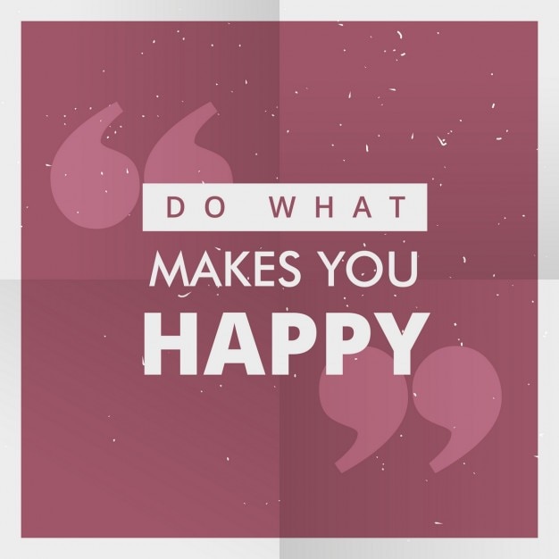 Делать то, что делает вас счастливым мотивационный плакат цитаты