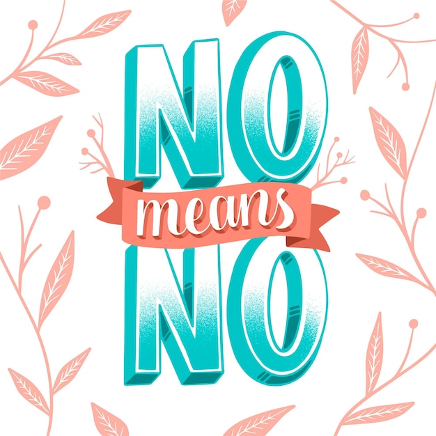 Free vector no means no creative illustrated lettering