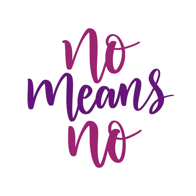 No means no lettering