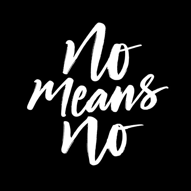 No means no lettering