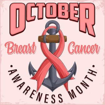 October breast cancer awareness month poster with old anchor and pink ribbon women health care