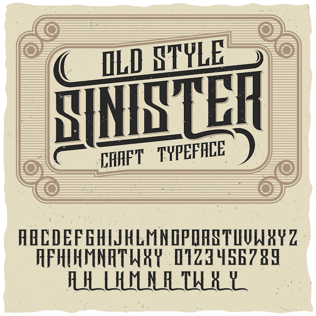 Old style poster with words sinister and craft typeface on creative poster