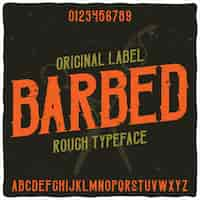 無料ベクター 「barbed」という名前のオリジナルのラベル書体。