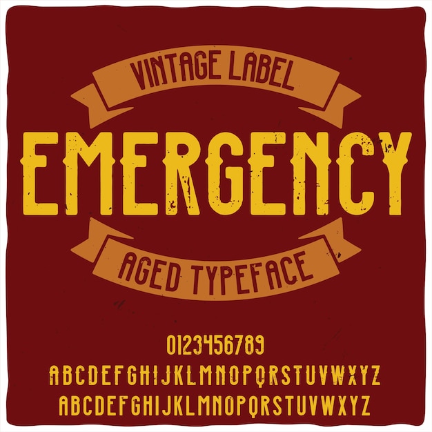 Original label typeface named "Emergency"