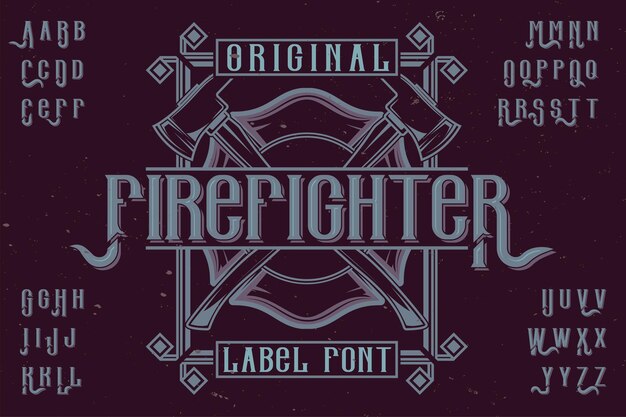 Original label typeface named 'Firefighter'. Good to use in any label design.