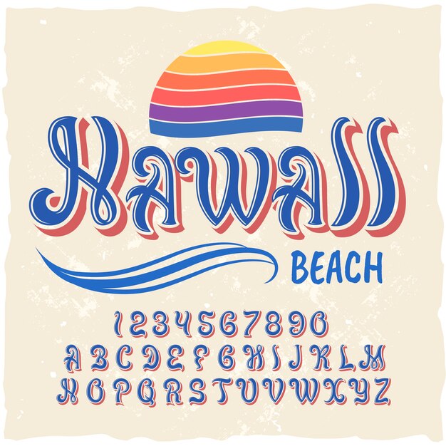 Original label typeface named "Hawaii".