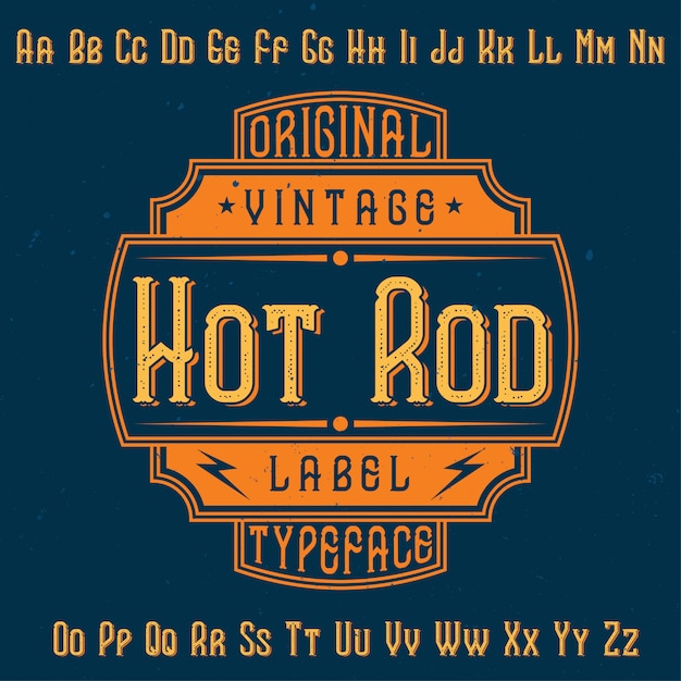 「Hot Rod」という名前のオリジナルラベルタイプフェース。あらゆるラベルデザインで使用できます。