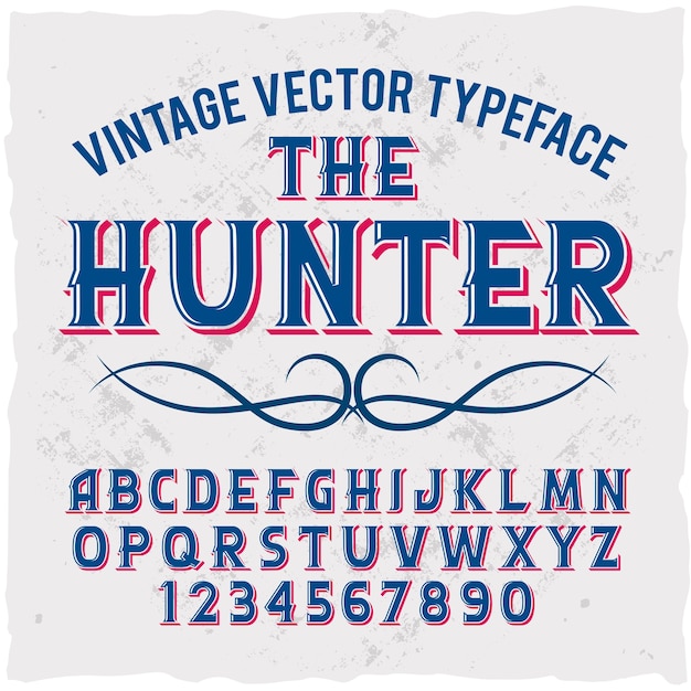 Original label typeface named "The Hunter".