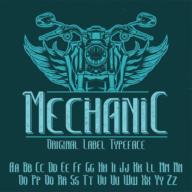 Original label typeface named 'Mechanic'. Good to use in any label design.