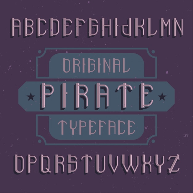 Оригинальный шрифт этикетки «Пират». Подходит для любого дизайна этикеток.