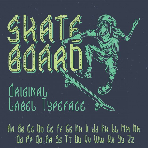 Original label typeface named 'Skateboard'. Good to use in any label design.