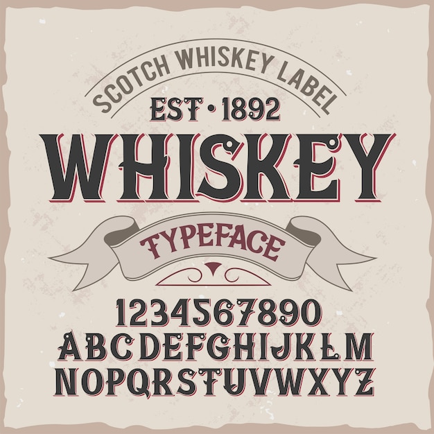 Original label typeface named "Whiskey".