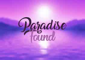 Free vector paradise found quote background