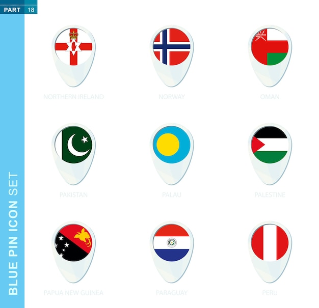 Pin flag set, map location icon in blue colors with flag of northern ireland, norway, oman, pakistan, palau, palestine, papua new guinea, paraguay, peru