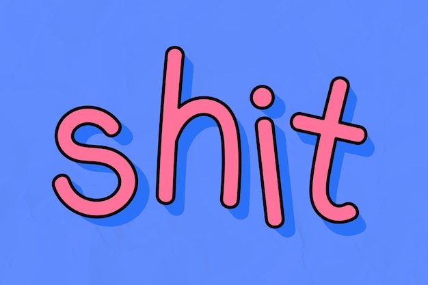 Pink shit typography on a blue background vector