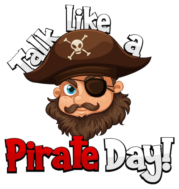 A pirate face with talk like a pirate day word on white background