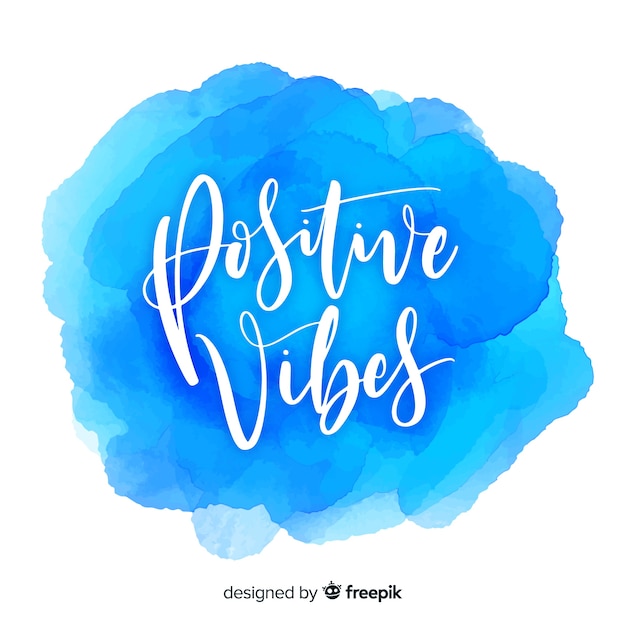 Positive message on watercolor background