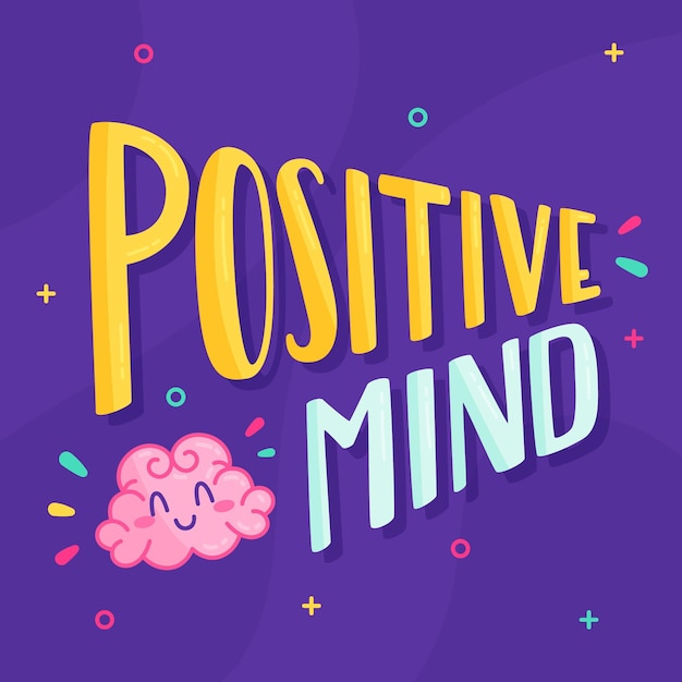 Positive mind lettering