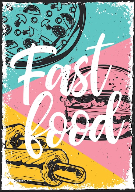 Poster design with illustration of a different kinds of fastfood