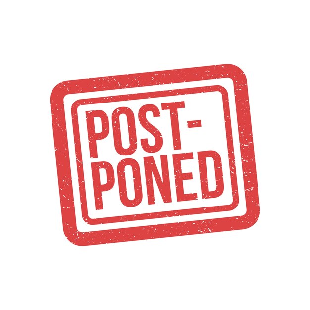 Postponed red rubber stamp