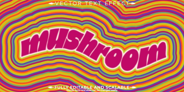 Psychedelic text effect editable mushroom text style