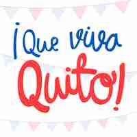 Vettore gratuito lettering que viva quito