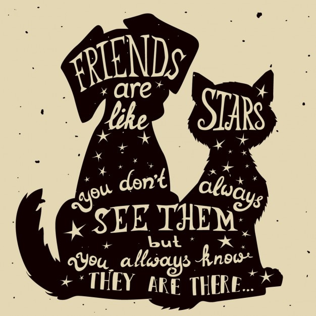 Quote inside the silhouettes of a dog and a cat