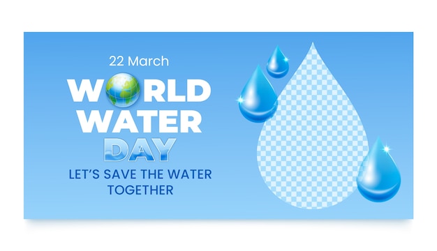 Vettore gratuito modello di banner orizzontale realistico per la giornata mondiale dell'acqua