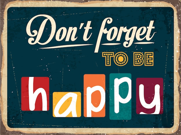 Retro metal sign about happiness