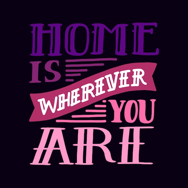 Free vector romantic lettering with home message