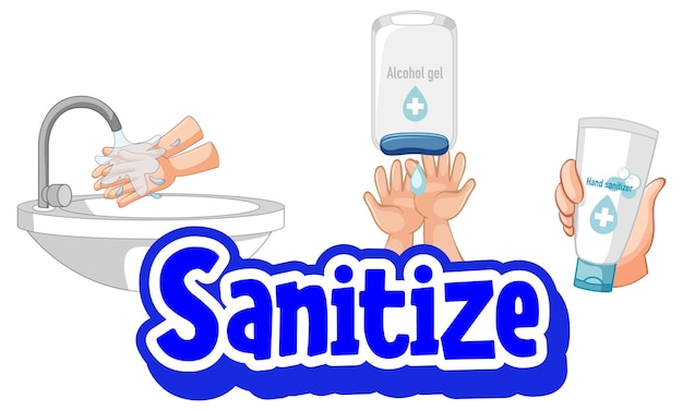 Sanitize font in cartoon style with washing hands by water tap and sanitizer products