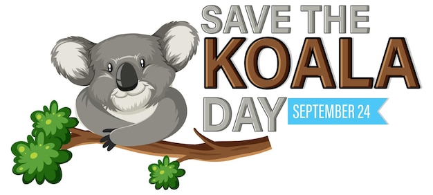 Save the koala day banner design