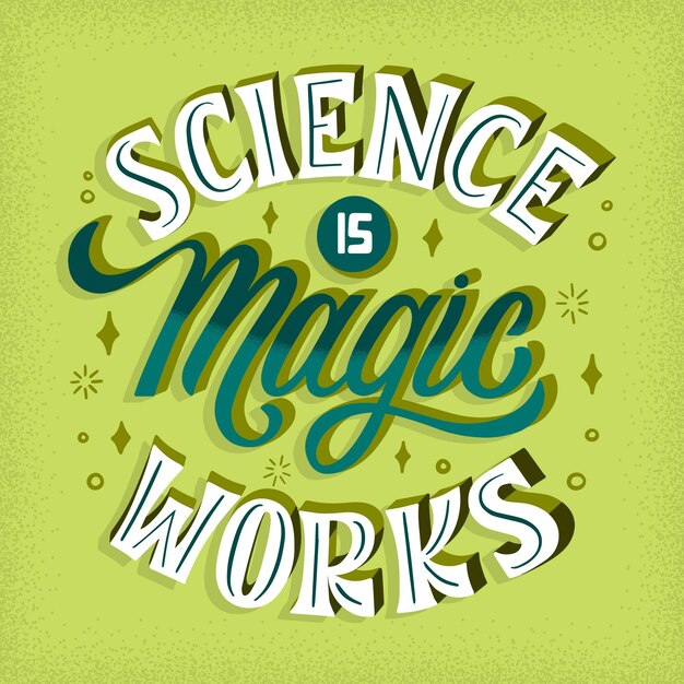 Science is magic works lettering