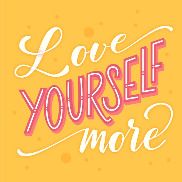 Free vector self-love lettering background