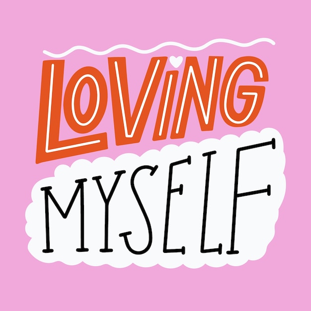 Self-love lettering message concept