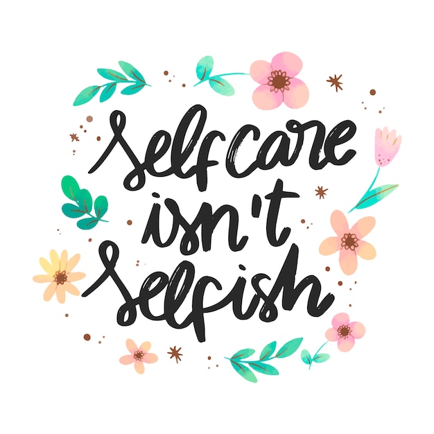 Self love lettering with flowers