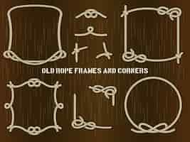 Free vector set of old rope frames and corners in different unique styles.