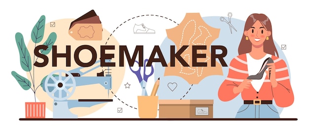 Shoemaker typographic header Craftsman wearing an apron mending shoe Handmade shoes manufactoring cobbler profession Isolated vector illustration