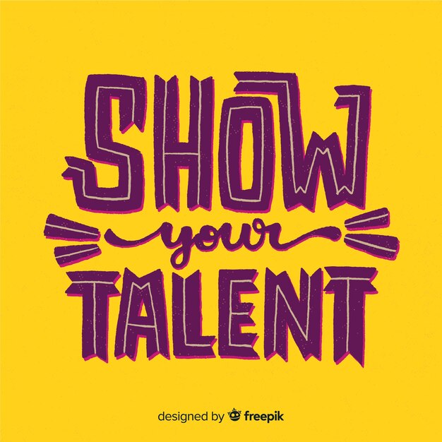 Show your talent lettering