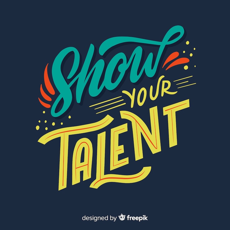 Free Vector show your talent lettering