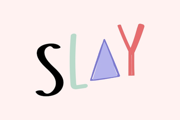 Free vector slay doodle word colorful hand-lettering typography