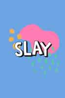 Free vector slay vector text comic font typography