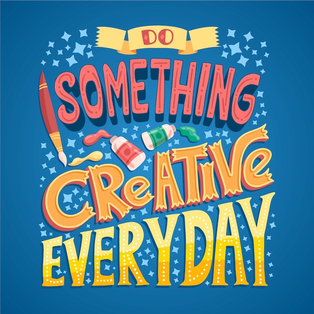 Free vector do something creative famous design lettering