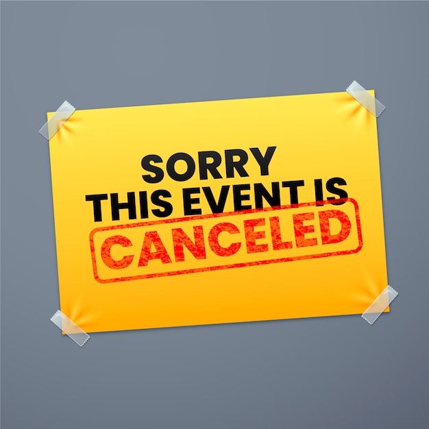 Free vector sorry the event is canceled postponed sign