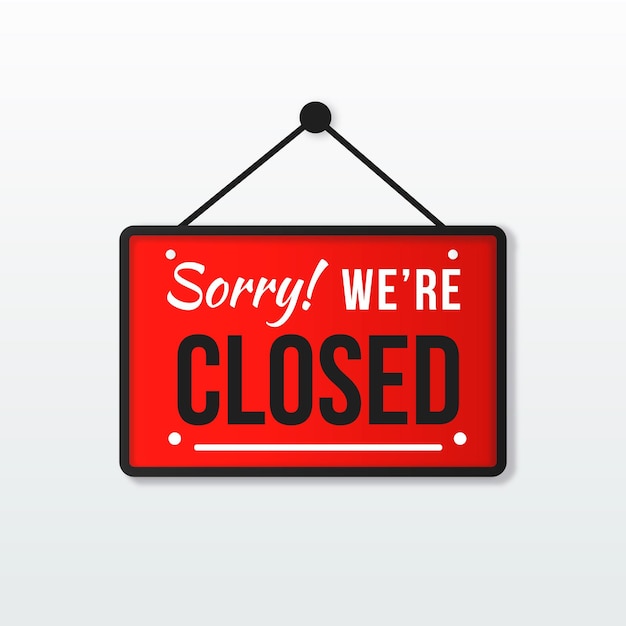 Free vector sorry we're closed signboard