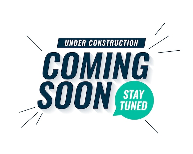 Special coming soon under construction poster with stay tuned message