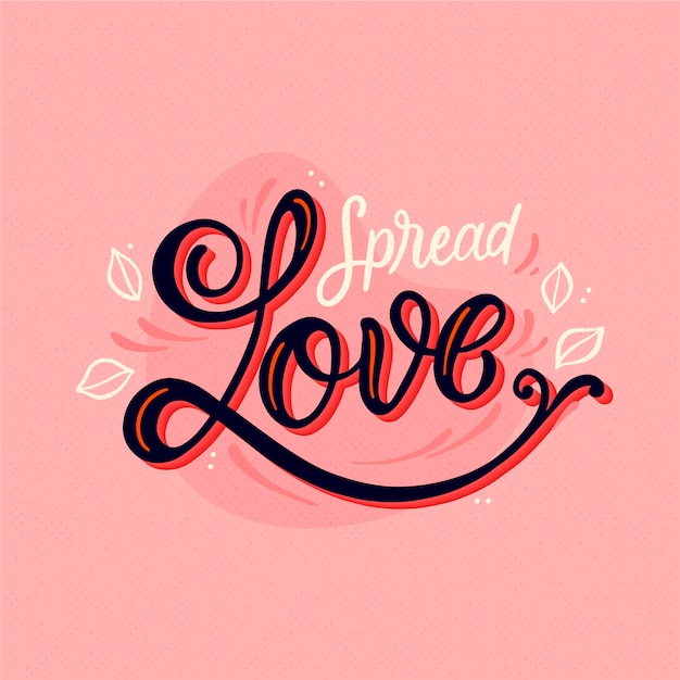 Free vector spread love to others and to yourself lettering