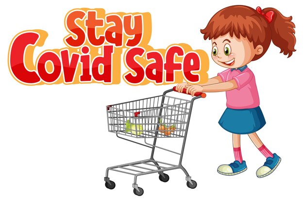 Шрифт Stay Covid Safe в мультяшном стиле с девушкой, стоящей у тележки для покупок на белом фоне