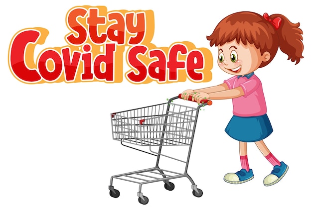 Free vector stay covid safe font in cartoon style with a girl standing by shopping cart isolated on white background