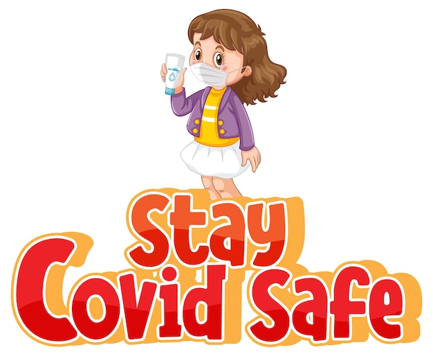 Stay covid safe font in stile cartone animato con una ragazza che indossa una maschera medica isolata su sfondo bianco